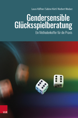 Gendersensible Gl&uuml;cksspielberatung - Laura H&auml;ffner, Sabine H&auml;rtl, Norbert Wodarz