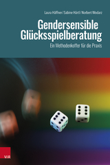 Gendersensible Glücksspielberatung - Laura Häffner, Sabine Härtl, Norbert Wodarz