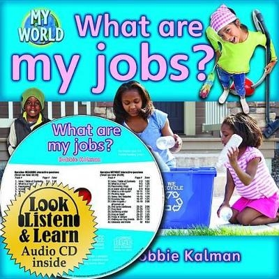 What Are My Jobs? - Bobbie Kalman