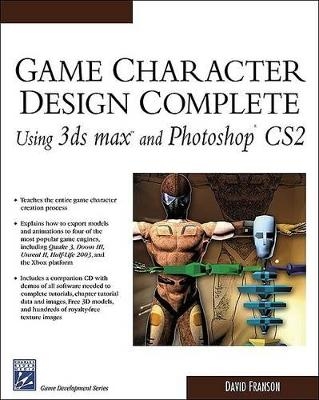 Game Character Design Complete Using 3DS Max and Photoshop CS2