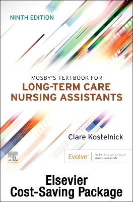 Prop - Mosby's Textbook for Long-Term Care - Workbook, Clinical Skills for Nurse Assisting, and Kentucky Insert Package - Clare Kostelnick, Christine Sorensen