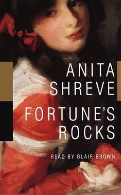 Fortune's Rocks - Anita Shreve, Blair Brown