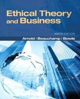 Ethical Theory and Business Plus MySearchLab with eText -- Access Card Package - Arnold, Denis G.; Beauchamp, Tom L.; Bowie, Norman L..