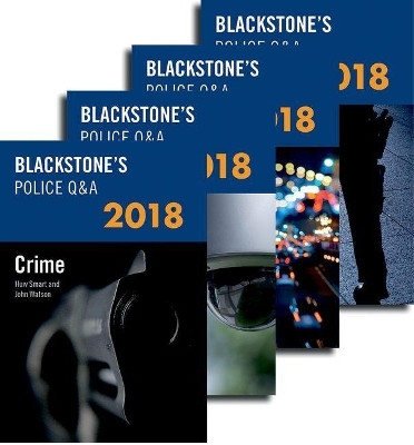 Blackstone's Police Q&A: Four Volume Pack 2018 - John Watson, Huw Smart