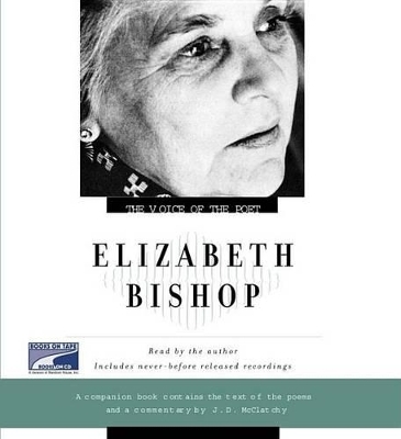 The Voice of the Poet - Elizabeth Bishop