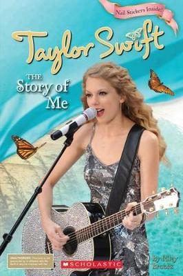 Taylor Swift: The Story of Me - Molly Hodgin
