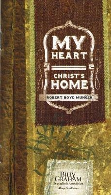 My Heart Christs Home - Robert Boyd Munger