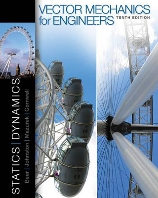 Vector Mechanics for Engineers: Statics and Dynamics and Connect Access Card - Ferdinand Beer, E Russell Johnston Jr, David Mazurek, Phillip Cornwell