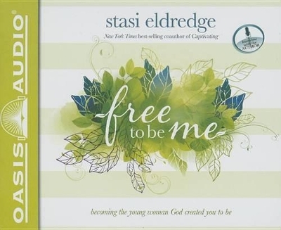 Free to Be Me - Stasi Eldredge