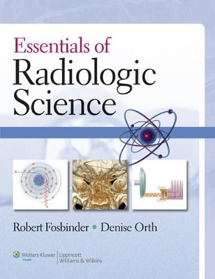Fosbinder: Essentials of Radiologic Science & Workbook + Stedman's Medical Dictionary for the Health Professions and Nursing, Illustrated (Custom Edition) Package