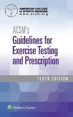 ACSM's Guidelines 10e spiral and Certification Review 5e Package -  Lippincott Williams &  Wilkins