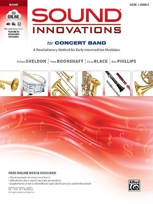Sound Innovations for Concert Band, Book 2 - Robert Sheldon, Peter Boonshaft, Dave Black, Bob Phillips