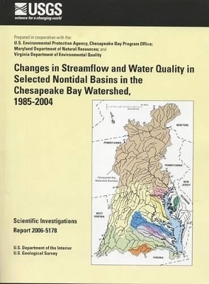 Changes in Streamflow and Water Quality in Selected Nontidal Basins in the Chesapeake Bay Watershed, 1985-2004