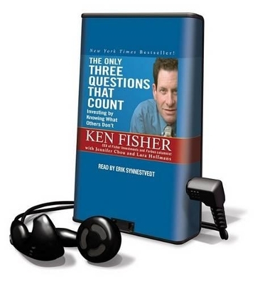 The Only Three Questions That Count - Ken Fisher