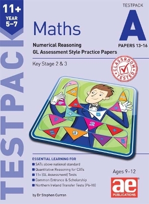 11+ Maths Year 5-7 Testpack A Papers 13-16 - Dr Stephen C Curran