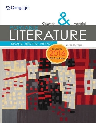 Bundle: Portable Literature: Reading, Reacting, Writing, 2016 MLA Update, 9th + Mindtap Literature 2.0, 1 Term (6 Months) Printed Access Card, 2nd - Laurie G Kirszner, Stephen R Mandell, Cengage Cengage