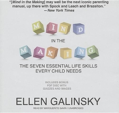 Mind in the Making - Ellen Galinsky
