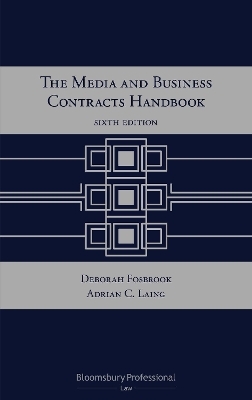 The Media and Business Contracts Handbook - Adrian C Laing, Deborah Fosbrook