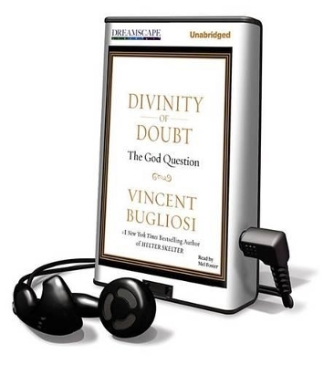 Divinity of Doubt - Vincent Bugliosi