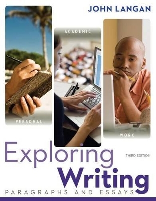 Exploring Writing: Paragrapsh and Essays W/ Connect Writing 3.0 Access Card - John Langan