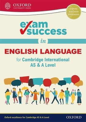 Exam Success in English Language for Cambridge International AS & A Level - Becky Brompton