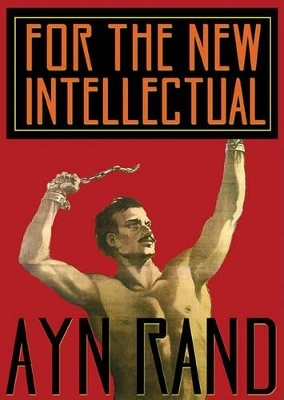 For the New Intellectual - Ayn Rand