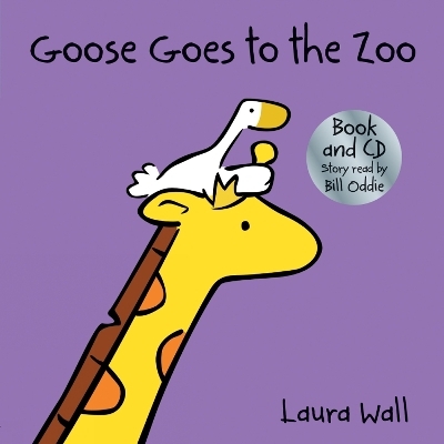 Goose Goes to the Zoo (book&CD) - Laura Wall