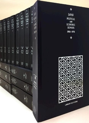 Japan Political and Economic Reports 1906–1970 14 Volume Hardback Set - 