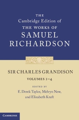 Sir Charles Grandison 4 Volume Set - Samuel Richardson; E. Derek Taylor; Melvyn New …