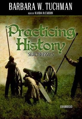 Practicing History - Barbara W
