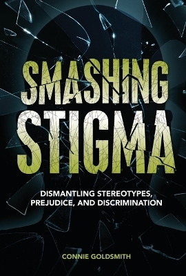 Smashing Stigma - Connie Goldsmith