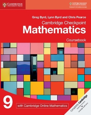 Cambridge Checkpoint Mathematics Coursebook 9 with Cambridge Online Mathematics (1 Year) - Greg Byrd, Lynn Byrd, Chris Pearce