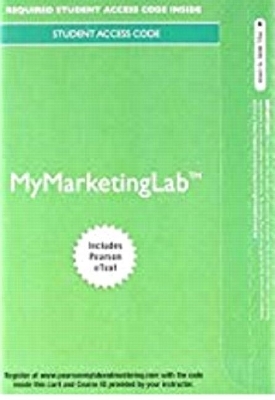 2017 Mylab Marketing with Pearson Etext -- Access Card -- For Marketing