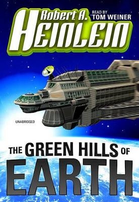 The Green Hills of Earth - Robert A Heinlein