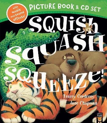 Squish Squash Squeeze! - Tracey Corderoy