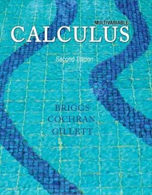Multivariable Calculus Plus New Mylab Math with Pearson Etext-- Access Card Package