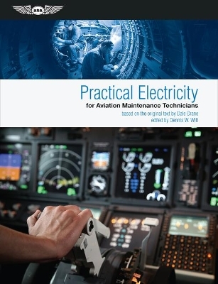 Practical Electricity for Aviation Maintenance Technicians -  Crane