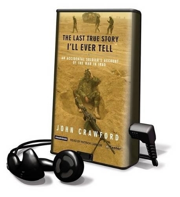 The Last True Story I'll Ever Tell - John C Crawford