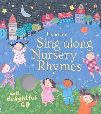 Sing-Along Nursery Rhymes - Fiona Watt