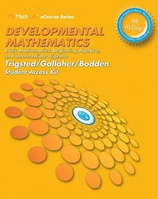 Mylab Math Ecourse for Trigsted/Bodden/Gallaher Developmental Math - Kirk Trigsted, Kevin Bodden, Randall Gallaher