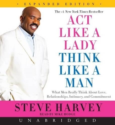 Act Like a Lady, Think Like a Man, Expanded Edition Unabridged CD - Steve Harvey