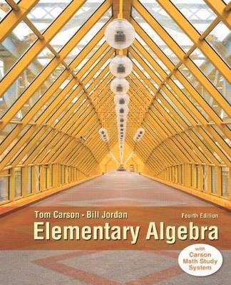 Elementary Algebra, Plus New Mylab Math with Pearson Etext -- Access Card Package - Tom Carson, Bill Jordan