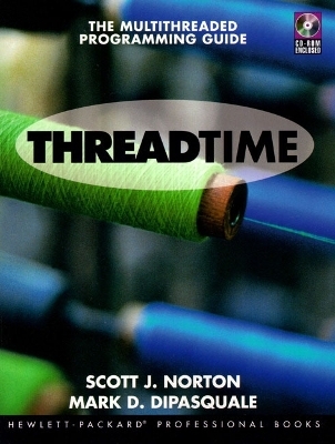 Thread Time - Scott J. Norton, Mark D. Dipasquale,  Hewlett-Packard Professional Books