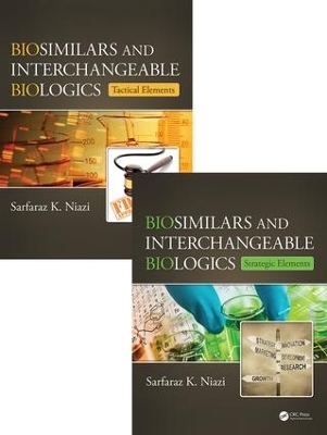 Biosimilar and Interchangeable Biologics - Sarfaraz K. Niazi