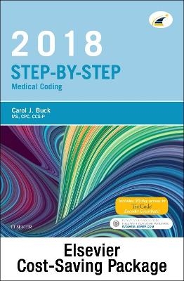 Step-By-Step Medical Coding 2018 Edition - Text, Workbook, 2018 ICD-10-CM for Hospitals Professional Edition, 2018 ICD-10-PCs Professional Edition, 2018 HCPCS Professional Edition and AMA 2018 CPT Professional Edition Package - Carol J Buck