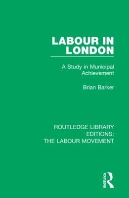 Routledge Library Editions: The Labour Movement