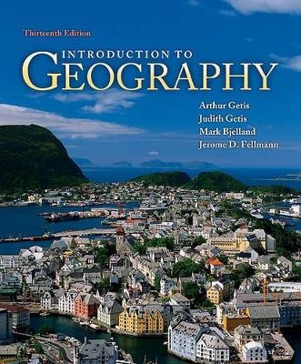 Introduction to Geography - Arthur Getis  Etc, Judith Getis, Mark Bjelland, Jerome D Fellmann