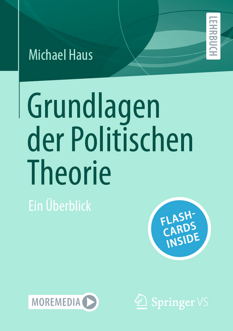 Grundlagen der Politischen Theorie - Michael Haus
