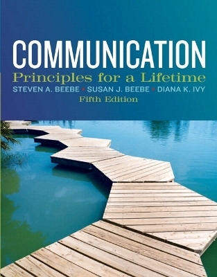 Communication - Steven A. Beebe, Susan J. Beebe, Diana K. Ivy