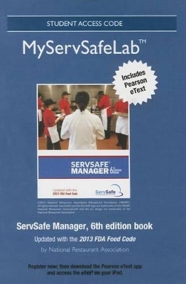 Myservsafe Lab with Pearson Etext -- Access Code -- For Servsafe Manager 6e Revised -  National Restaurant Association